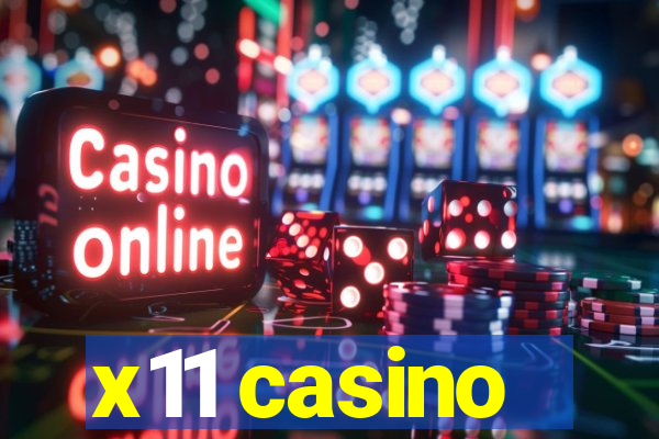 x11 casino